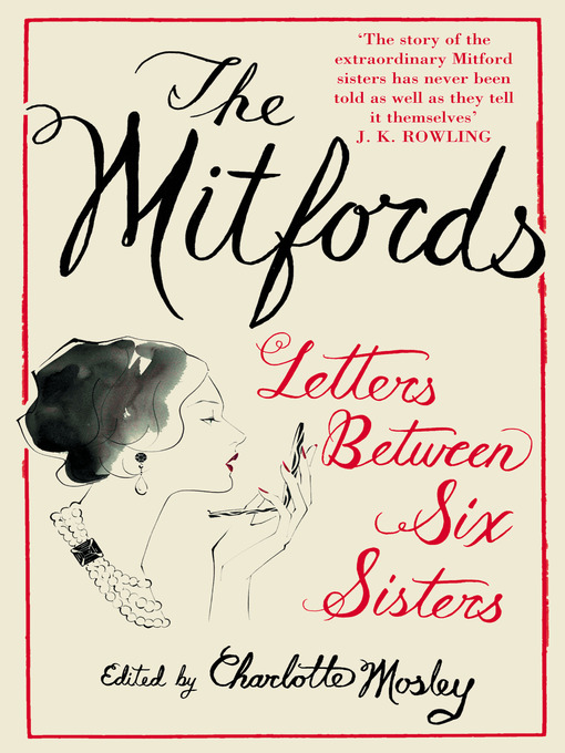 Title details for The Mitfords by Charlotte Mosley - Wait list